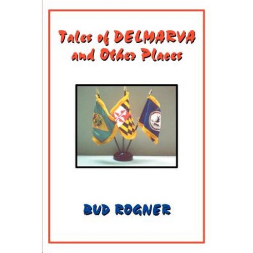 Tales of Delmarva and Other Places Paperback, iUniverse