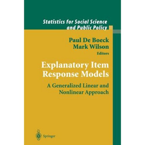 Explanatory Item Response Models: A Generalized Linear and Nonlinear Approach Paperback, Springer