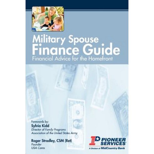 Military Spouse Finance Guide: Financial Advice for the Homefront Paperback, iUniverse