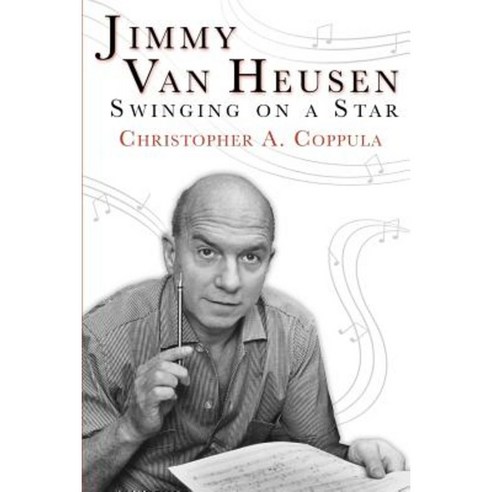 Jimmy Van Heusen: Swinging on a Star Paperback, Twin Creek Books