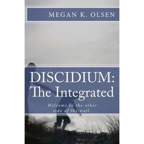 Discidium: The Integrated: The Second Book in the Discidium Trilogy Paperback, Createspace