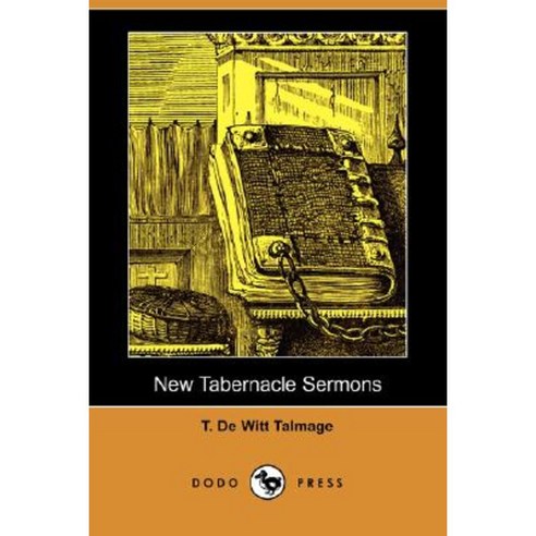 New Tabernacle Sermons (Dodo Press) Paperback, Dodo Press