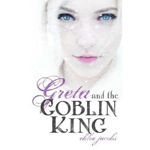 Greta and the Goblin King Paperback, Entangled Publishing