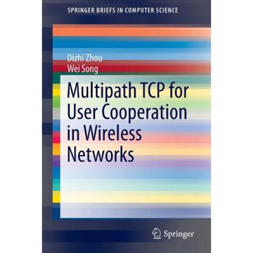 Multipath TCP for User Cooperation in Wireless Networks Paperback, Springer