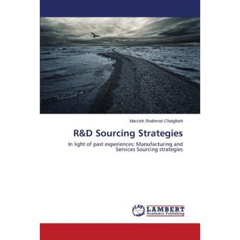R&d Sourcing Strategies Paperback, LAP Lambert Academic Publishing