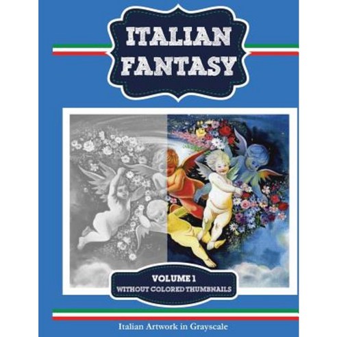 Italian Fantasy: Italian Artwork in Grayscale Paperback, Color 4 Fun LLC