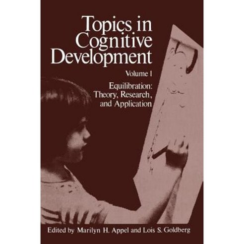 Topics in Cognitive Development: Equilibration: Theory Research and Application Paperback, Springer