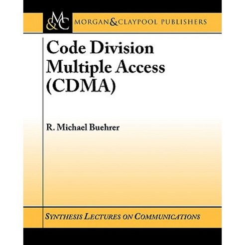 Code Division Multiple Access (Cdma) Paperback, Morgan & Claypool - 가격 ...