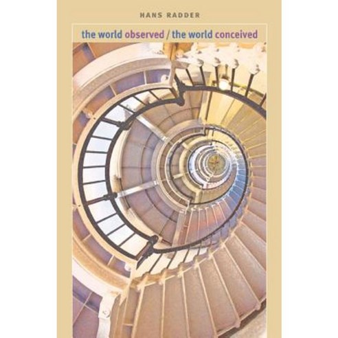 The World Observed/The World Conceived Paperback, University of Pittsburgh Press