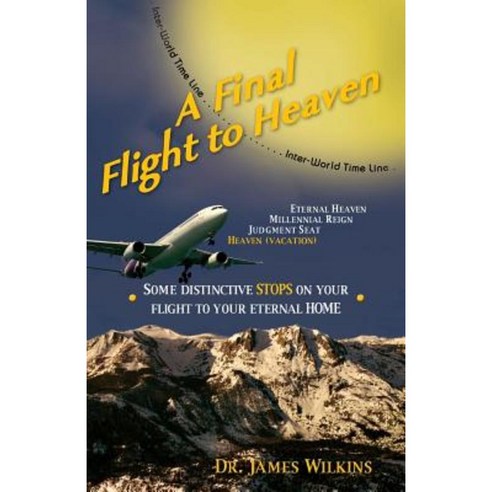 A Final Flight to Heaven Paperback, Life Sentence Publishing
