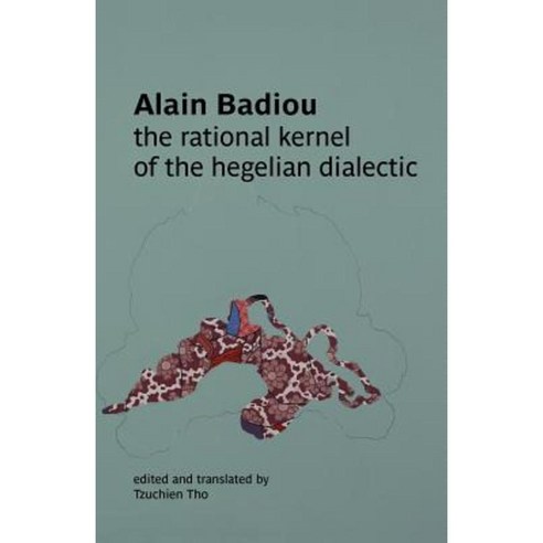 The Rational Kernel of the Hegelian Dialectic Paperback, Re.Press - 최저가 ...