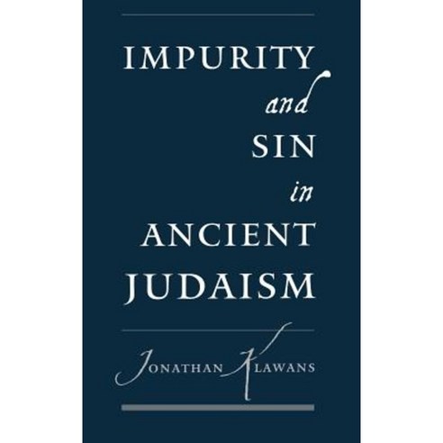 Impurity and Sin in Ancient Judaism Hardcover, Oxford University Press, USA