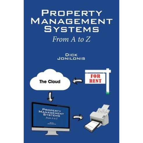 Property Management Systems: From A to Z Paperback, Outskirts Press