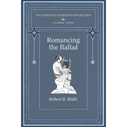 Romancing the Ballad Paperback, Loomis House Press