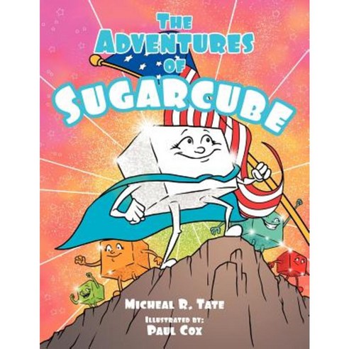 The Adventures of Sugarcube Paperback, Authorhouse
