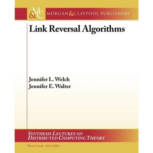 Link Reversal Algorithms Paperback, Morgan & Claypool