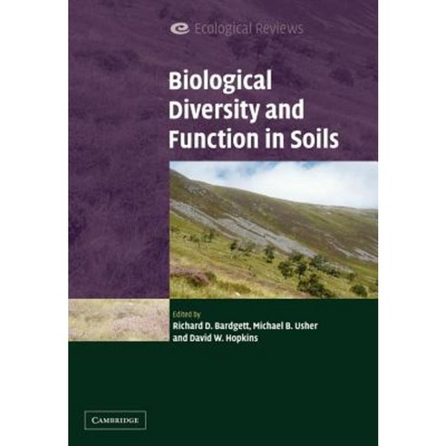 Biological Diversity and Function in Soils, Cambridge University Press