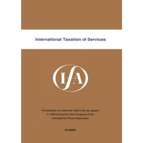 International Taxation of Services Paperback, Kluwer Law International