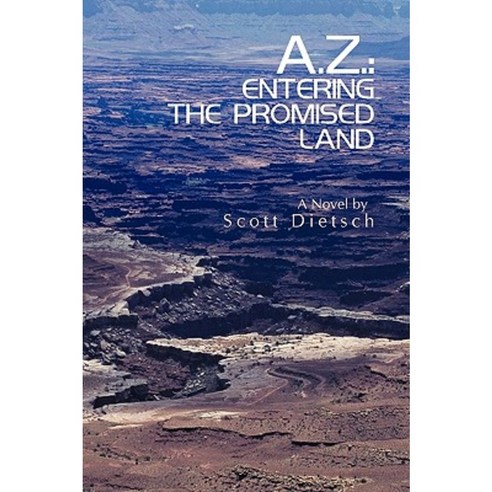 A.Z.: Entering the Promised Land Paperback, iUniverse