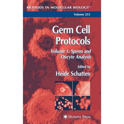Germ Cell Protocols: Volume 1: Sperm and Oocyte Analysis Hardcover, Humana Press