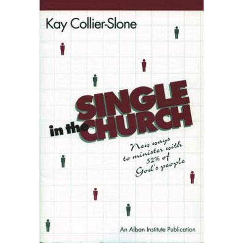 Single in the Church: New Ways to Minister with 52% of God''s People Paperback, Rowman & Littlefield Publishers