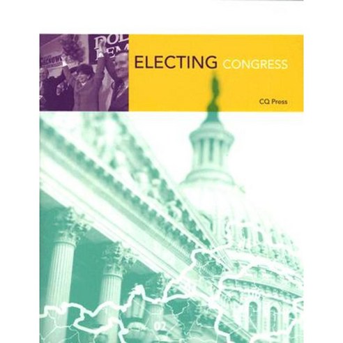 Electing Congress 2nd Edition Paperback, CQ Press