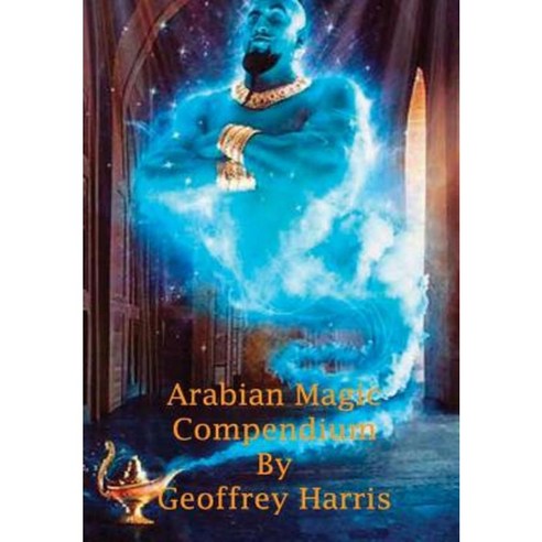 Arabian Magic Compendium Hardcover, Lulu.com