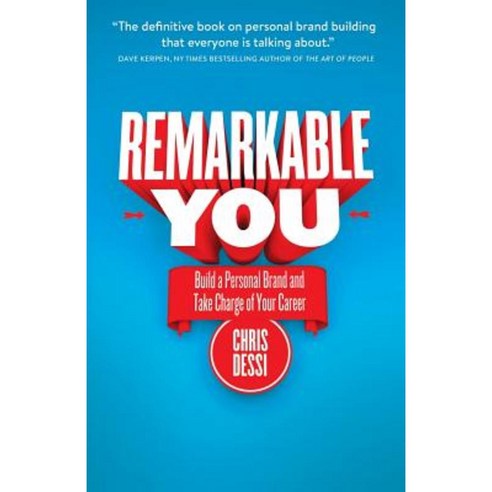 Remarkable You: Build a Personal Brand and Take Charge of Your Career Paperback, Lioncrest Publishing