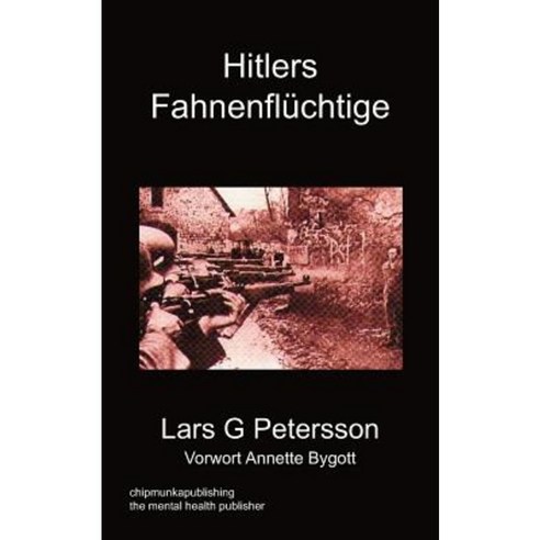 Hitlers Fahnenfluchtige Paperback, Chipmunka Publishing
