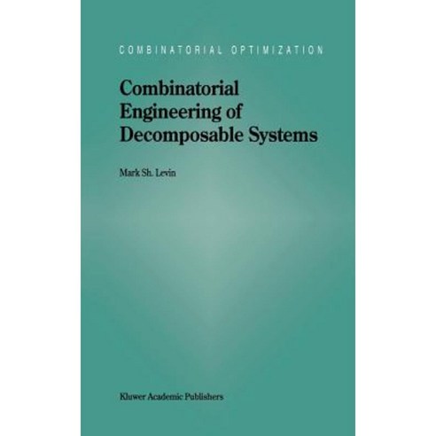 Combinatorial Engineering of Decomposable Systems Hardcover, Springer