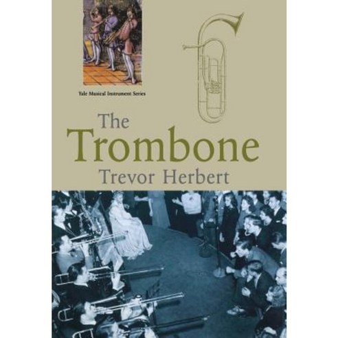 The Trombone Paperback, Yale University Press