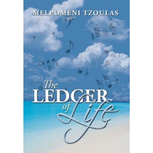 The Ledger of Life Hardcover, Xlibris Corporation