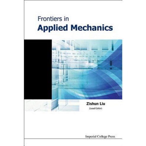 Frontiers in Applied Mechanics Hardcover, Imperial College Press