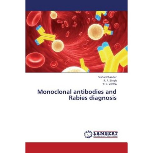 Monoclonal Antibodies and Rabies Diagnosis Paperback, LAP Lambert Academic Publishing
