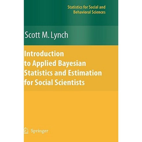 Introduction to Applied Bayesian Statistics and Estimation for Social Scientists Hardcover, Springer
