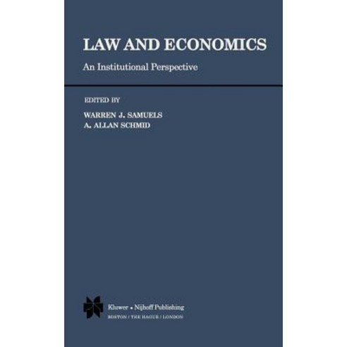 Law and Economics: An Institutional Perspective Hardcover, Springer