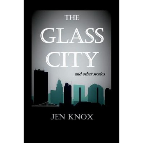 The Glass City and Other Stories Paperback, Hollywood Books International