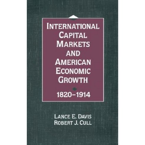 "International Capital Markets and American Economic Growth 1820-1914", Cambridge University Press