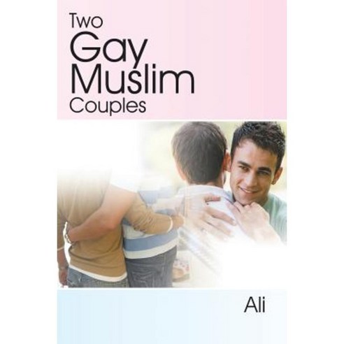 Two Gay Muslim Couples Paperback, Lulu Publishing Services