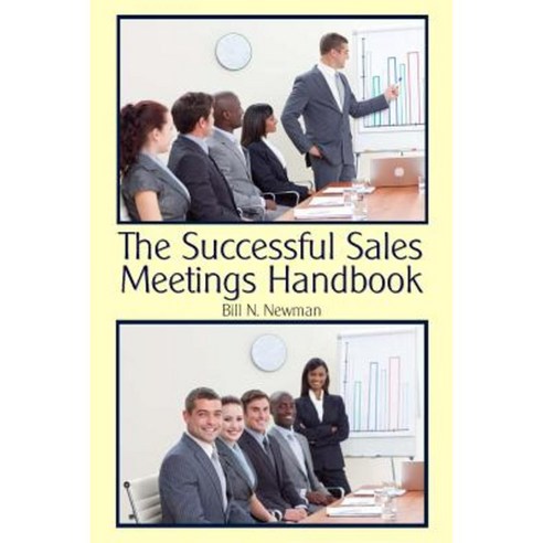 The Successful Sales Meetings Handbook Paperback, Createspace