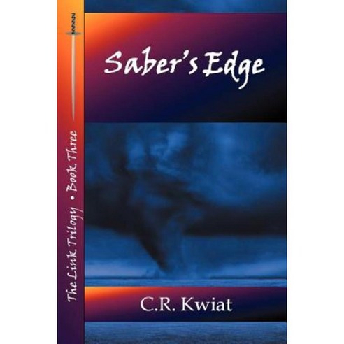 Saber''s Edge - Book Three of the Link Trilogy Paperback, Crk Books