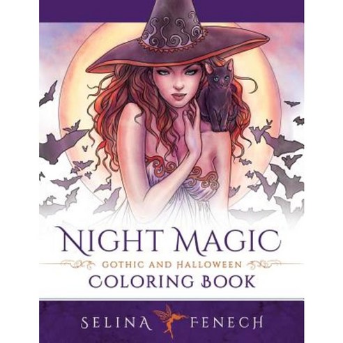 Night Magic - Gothic and Halloween Coloring Book Paperback, Fairies and Fantasy Ptd Ltd