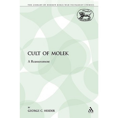 Cult of Molek: A Reassessment Paperback, Continnuum-3pl