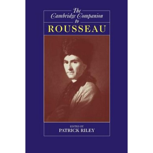 The Cambridge Companion to Rousseau Paperback, Cambridge University Press