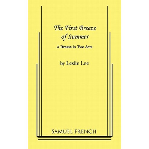 The First Breeze of Summer Paperback, Samuel French, Inc.