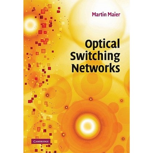 Optical Switching Networks Hardcover, Cambridge University Press