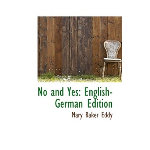 No and Yes: English-German Edition Paperback, BiblioLife