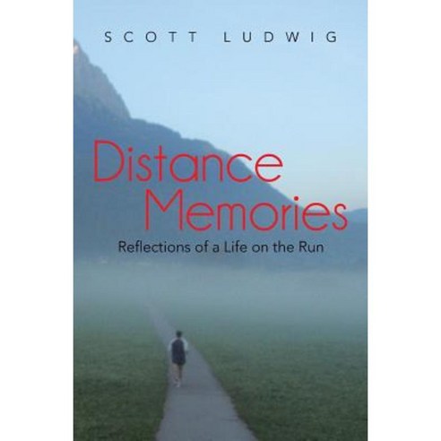 Distance Memories: Reflections of a Life on the Run Paperback, iUniverse