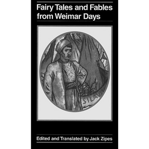 Fairy Tales and Fables from Weimar Days Paperback, University of Wisconsin Press
