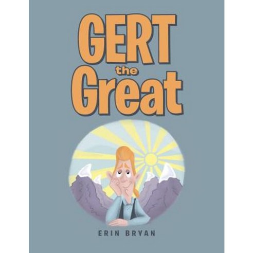 Gert the Great Paperback, Authorhouse